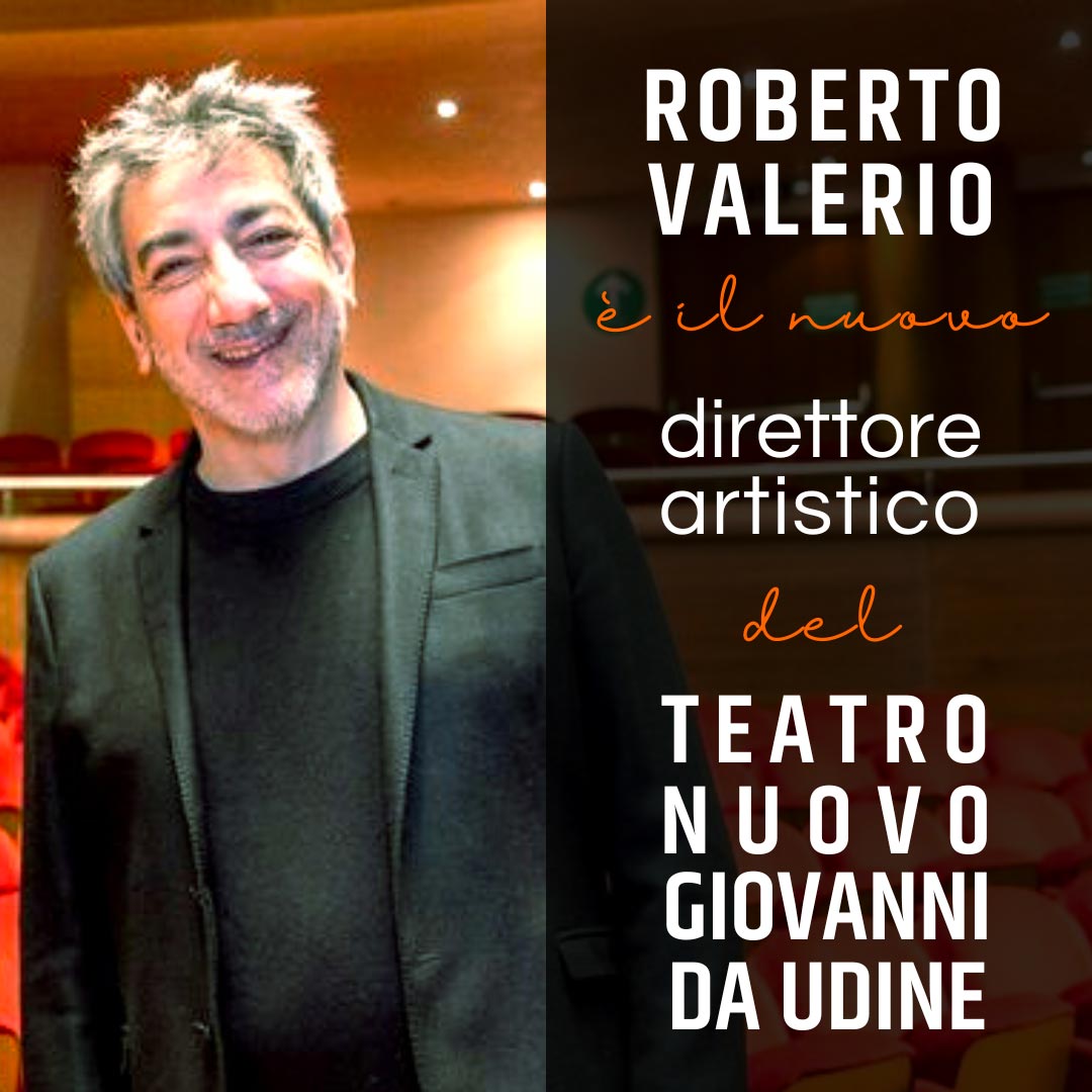 Roberto Valerio nominato direttore artistico prosa del Teatro Nuovo Giovanni da Udine